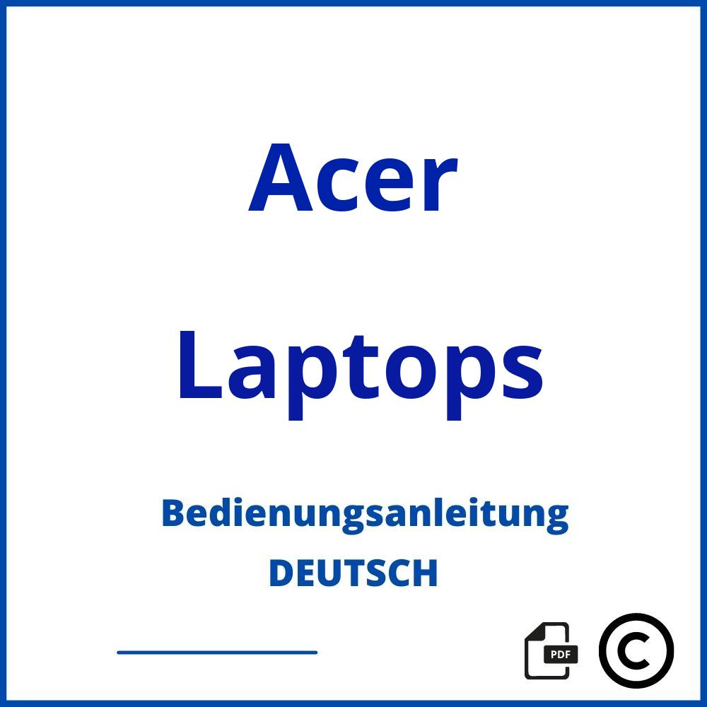 https://www.bedienungsanleitu.ng/laptops/acer;bedienungsanleitung acer;Acer;Laptops;acer-laptops;acer-laptops-pdf;https://bedienungsanleitungen-de.com/wp-content/uploads/acer-laptops-pdf.jpg;82;https://bedienungsanleitungen-de.com/acer-laptops-offnen/