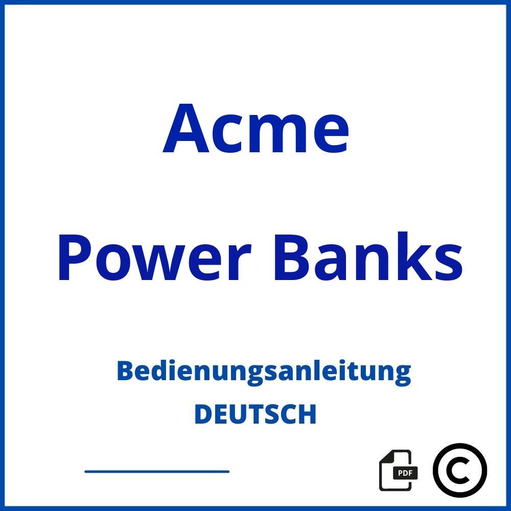 https://www.bedienungsanleitu.ng/power-banks/acme;acme powerbank;Acme;Power Banks;acme-power-banks;acme-power-banks-pdf;https://bedienungsanleitungen-de.com/wp-content/uploads/acme-power-banks-pdf.jpg;667;https://bedienungsanleitungen-de.com/acme-power-banks-offnen/