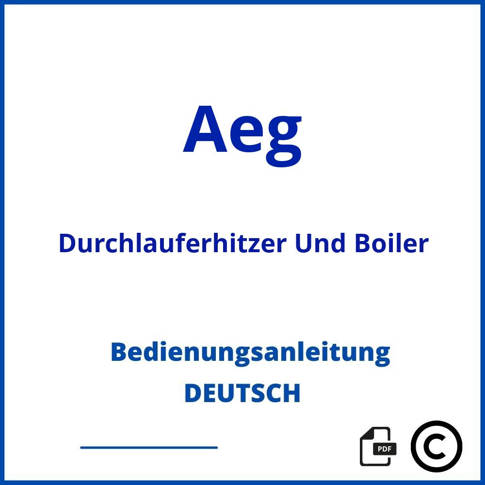 https://www.bedienungsanleitu.ng/durchlauferhitzer-und-boiler/aeg;aeg durchlauferhitzer ddle basis 18 21 24 bedienungsanleitung;Aeg;Durchlauferhitzer Und Boiler;aeg-durchlauferhitzer-und-boiler;aeg-durchlauferhitzer-und-boiler-pdf;https://bedienungsanleitungen-de.com/wp-content/uploads/aeg-durchlauferhitzer-und-boiler-pdf.jpg;605;https://bedienungsanleitungen-de.com/aeg-durchlauferhitzer-und-boiler-offnen/