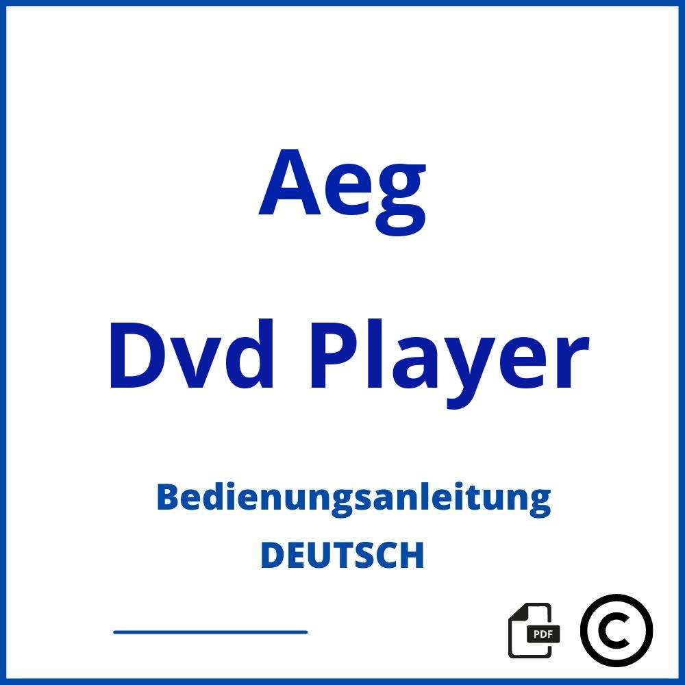 https://www.bedienungsanleitu.ng/dvd-player/aeg;aeg dvd player;Aeg;Dvd Player;aeg-dvd-player;aeg-dvd-player-pdf;https://bedienungsanleitungen-de.com/wp-content/uploads/aeg-dvd-player-pdf.jpg;743;https://bedienungsanleitungen-de.com/aeg-dvd-player-offnen/