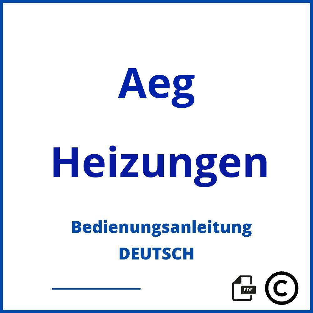 https://www.bedienungsanleitu.ng/heizungen/aeg;aeg heizung;Aeg;Heizungen;aeg-heizungen;aeg-heizungen-pdf;https://bedienungsanleitungen-de.com/wp-content/uploads/aeg-heizungen-pdf.jpg;525;https://bedienungsanleitungen-de.com/aeg-heizungen-offnen/