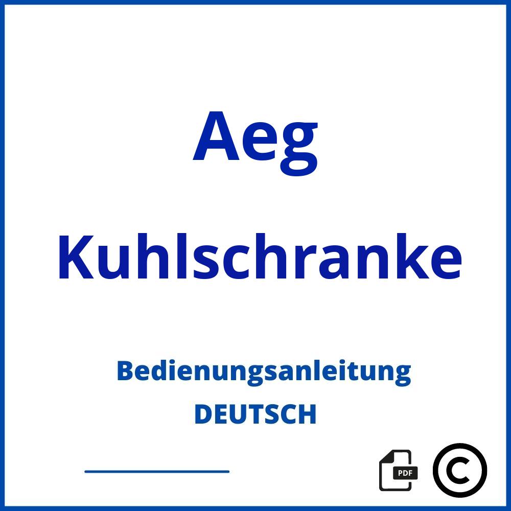 https://www.bedienungsanleitu.ng/kuhlschranke/aeg;aeg kühlschrank;Aeg;Kuhlschranke;aeg-kuhlschranke;aeg-kuhlschranke-pdf;https://bedienungsanleitungen-de.com/wp-content/uploads/aeg-kuhlschranke-pdf.jpg;707;https://bedienungsanleitungen-de.com/aeg-kuhlschranke-offnen/