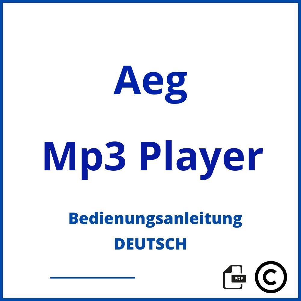https://www.bedienungsanleitu.ng/mp3-player/aeg;aeg mp3 player;Aeg;Mp3 Player;aeg-mp3-player;aeg-mp3-player-pdf;https://bedienungsanleitungen-de.com/wp-content/uploads/aeg-mp3-player-pdf.jpg;406;https://bedienungsanleitungen-de.com/aeg-mp3-player-offnen/
