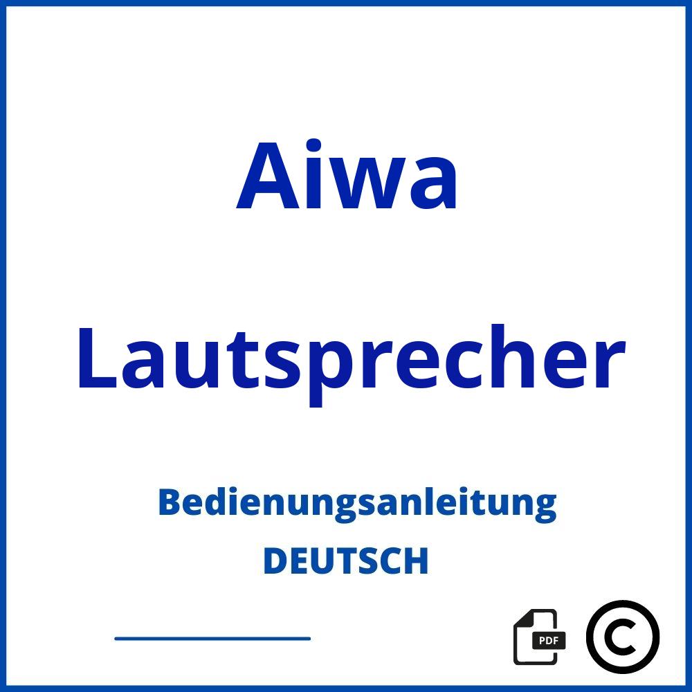 Bedienungsanleitung Aiwa Lautsprecher Anleitung - PDF Deutsch