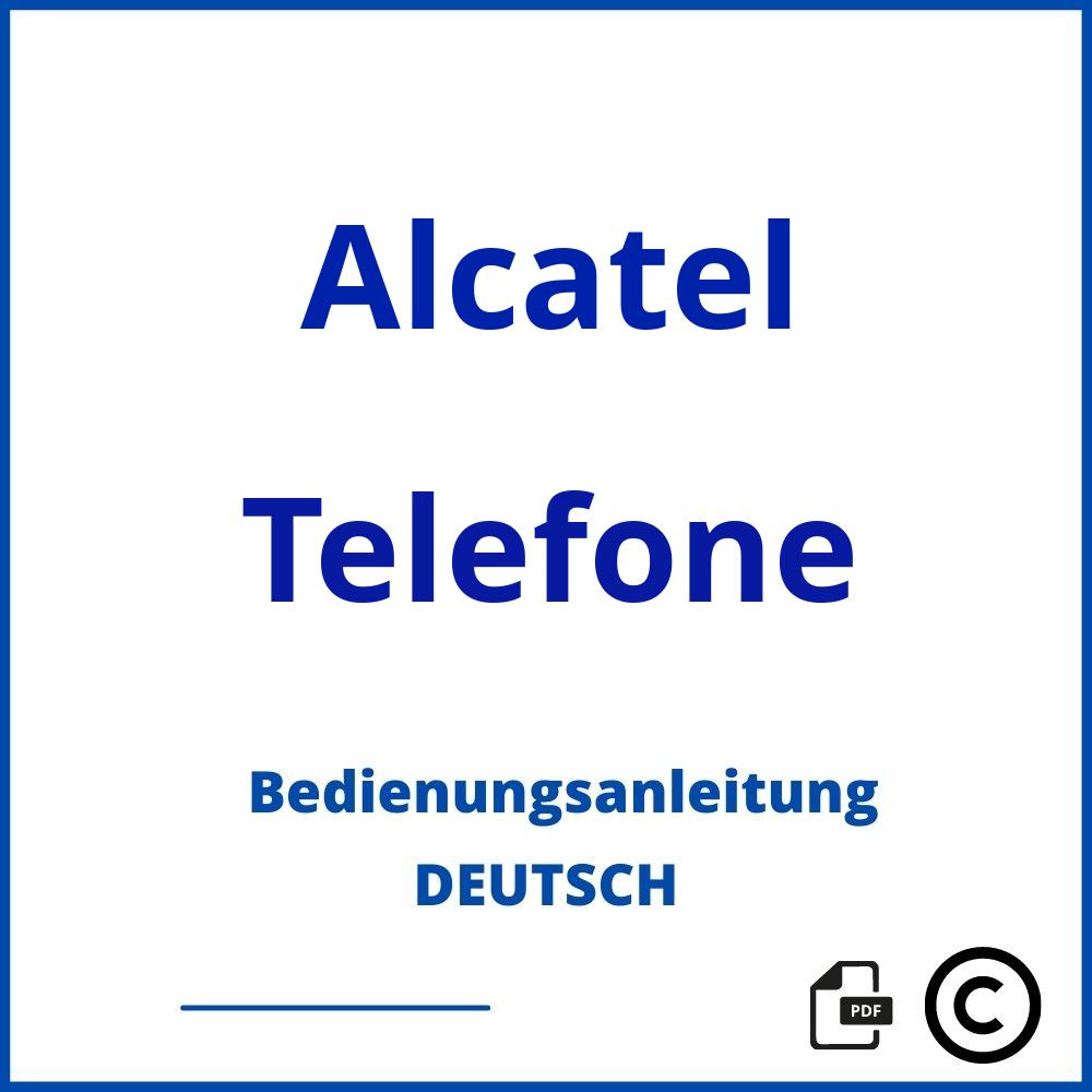 https://www.bedienungsanleitu.ng/telefone/alcatel;alcatel telefon;Alcatel;Telefone;alcatel-telefone;alcatel-telefone-pdf;https://bedienungsanleitungen-de.com/wp-content/uploads/alcatel-telefone-pdf.jpg;813;https://bedienungsanleitungen-de.com/alcatel-telefone-offnen/