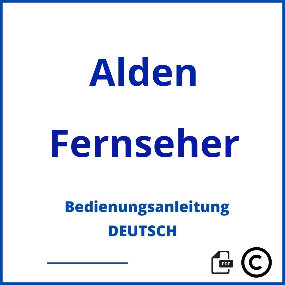 https://www.bedienungsanleitu.ng/fernseher/alden;alden fernseher bedienungsanleitung;Alden;Fernseher;alden-fernseher;alden-fernseher-pdf;https://bedienungsanleitungen-de.com/wp-content/uploads/alden-fernseher-pdf.jpg;525;https://bedienungsanleitungen-de.com/alden-fernseher-offnen/