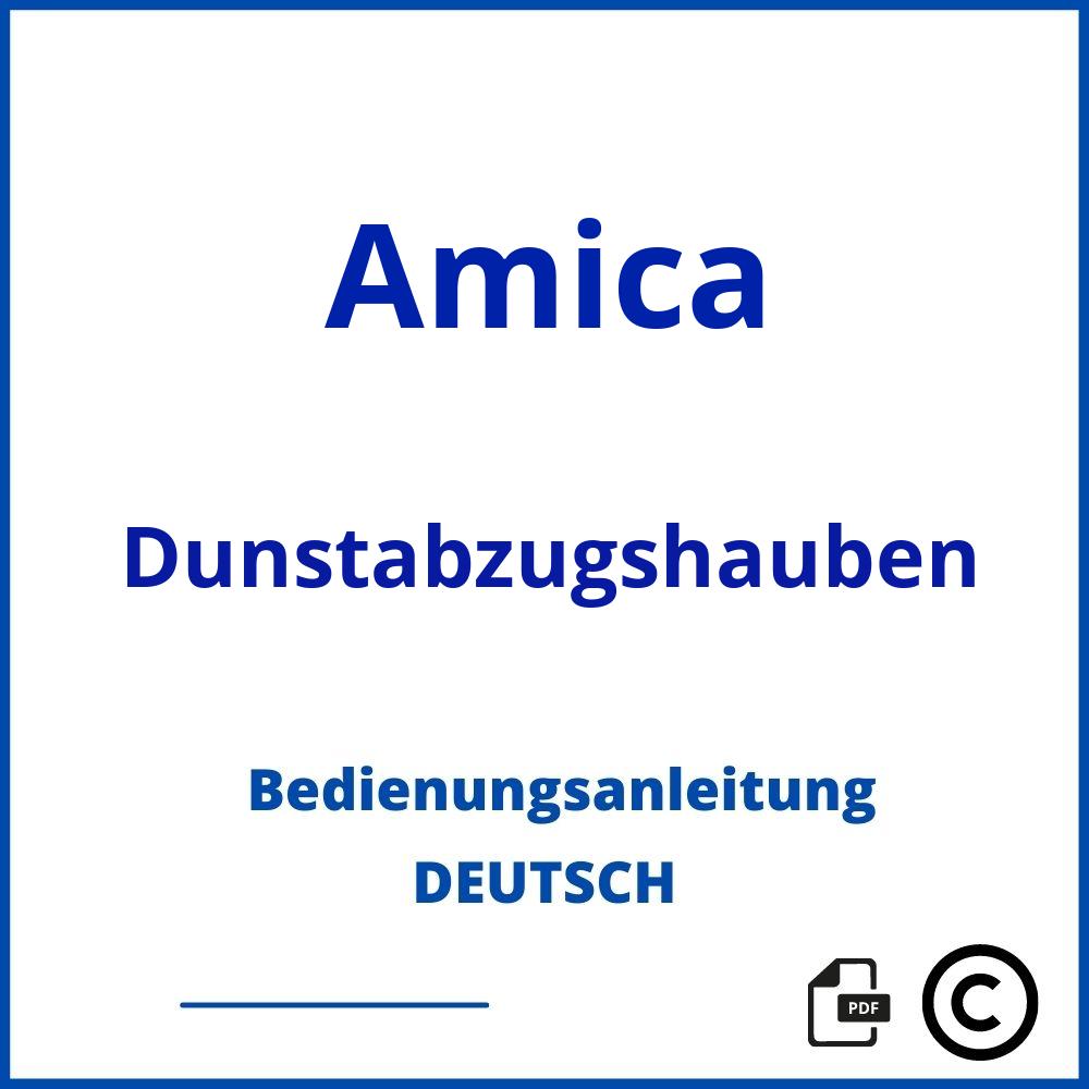 https://www.bedienungsanleitu.ng/dunstabzugshauben/amica;amica dunstabzugshaube;Amica;Dunstabzugshauben;amica-dunstabzugshauben;amica-dunstabzugshauben-pdf;https://bedienungsanleitungen-de.com/wp-content/uploads/amica-dunstabzugshauben-pdf.jpg;988;https://bedienungsanleitungen-de.com/amica-dunstabzugshauben-offnen/