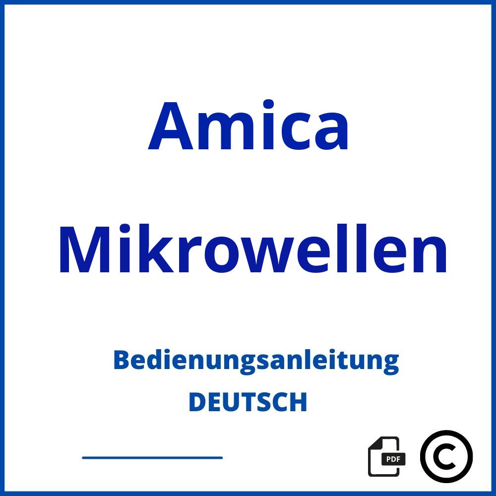https://www.bedienungsanleitu.ng/mikrowellen/amica;amica mikrowelle bedienungsanleitung;Amica;Mikrowellen;amica-mikrowellen;amica-mikrowellen-pdf;https://bedienungsanleitungen-de.com/wp-content/uploads/amica-mikrowellen-pdf.jpg;306;https://bedienungsanleitungen-de.com/amica-mikrowellen-offnen/