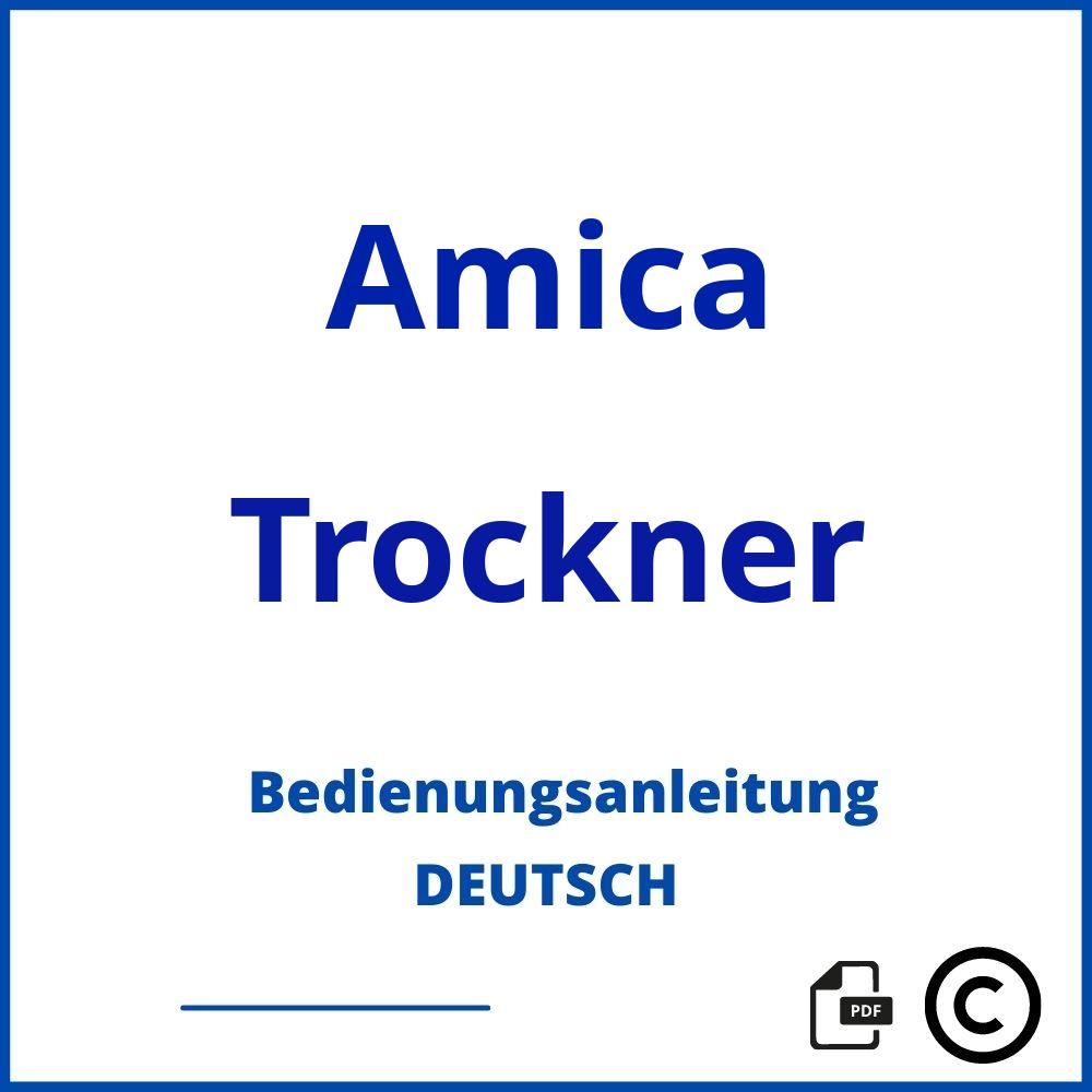 https://www.bedienungsanleitu.ng/trockner/amica;amica trockner;Amica;Trockner;amica-trockner;amica-trockner-pdf;https://bedienungsanleitungen-de.com/wp-content/uploads/amica-trockner-pdf.jpg;931;https://bedienungsanleitungen-de.com/amica-trockner-offnen/
