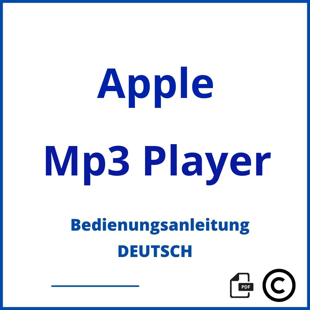 https://www.bedienungsanleitu.ng/mp3-player/apple;apple mp3 player mini;Apple;Mp3 Player;apple-mp3-player;apple-mp3-player-pdf;https://bedienungsanleitungen-de.com/wp-content/uploads/apple-mp3-player-pdf.jpg;685;https://bedienungsanleitungen-de.com/apple-mp3-player-offnen/
