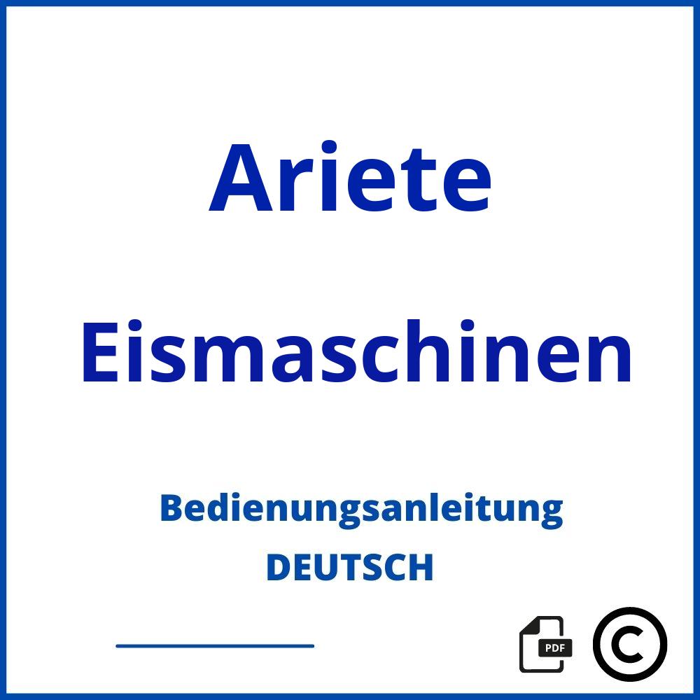 https://www.bedienungsanleitu.ng/eismaschinen/ariete;ariete eismaschine;Ariete;Eismaschinen;ariete-eismaschinen;ariete-eismaschinen-pdf;https://bedienungsanleitungen-de.com/wp-content/uploads/ariete-eismaschinen-pdf.jpg;158;https://bedienungsanleitungen-de.com/ariete-eismaschinen-offnen/