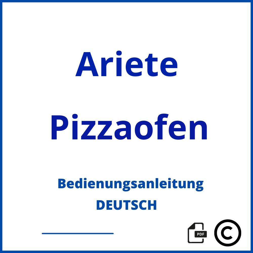 https://www.bedienungsanleitu.ng/pizzaofen/ariete;ariete pizzaofen;Ariete;Pizzaofen;ariete-pizzaofen;ariete-pizzaofen-pdf;https://bedienungsanleitungen-de.com/wp-content/uploads/ariete-pizzaofen-pdf.jpg;600;https://bedienungsanleitungen-de.com/ariete-pizzaofen-offnen/