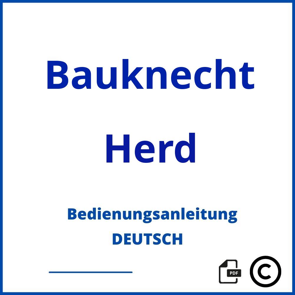 https://www.bedienungsanleitu.ng/herd/bauknecht;bauknecht herd symbole;Bauknecht;Herd;bauknecht-herd;bauknecht-herd-pdf;https://bedienungsanleitungen-de.com/wp-content/uploads/bauknecht-herd-pdf.jpg;205;https://bedienungsanleitungen-de.com/bauknecht-herd-offnen/