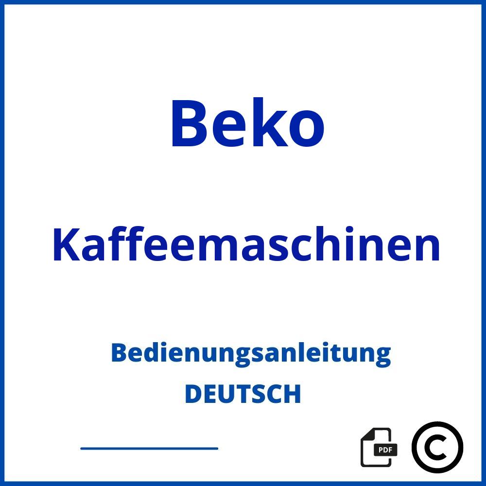 https://www.bedienungsanleitu.ng/kaffeemaschinen/beko;beko türkische kaffeemaschine;Beko;Kaffeemaschinen;beko-kaffeemaschinen;beko-kaffeemaschinen-pdf;https://bedienungsanleitungen-de.com/wp-content/uploads/beko-kaffeemaschinen-pdf.jpg;90;https://bedienungsanleitungen-de.com/beko-kaffeemaschinen-offnen/