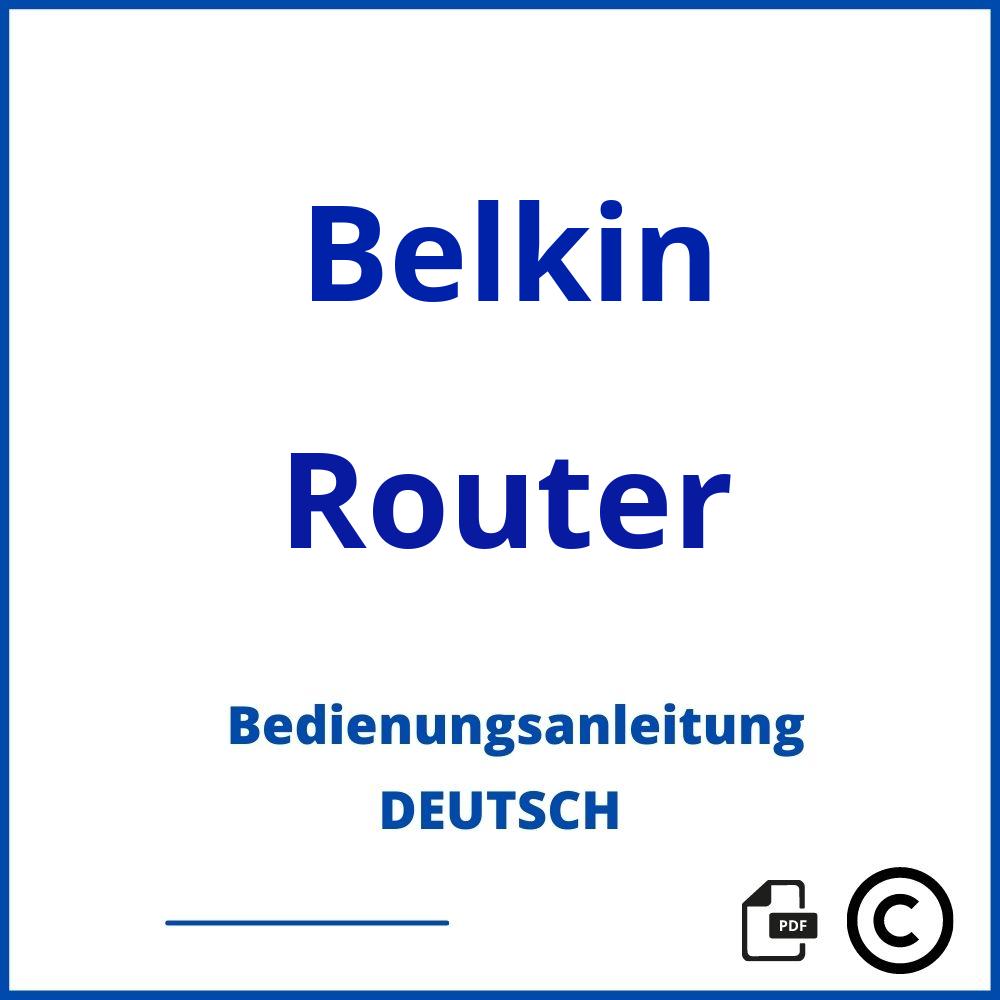 https://www.bedienungsanleitu.ng/router/belkin;belkin routers;Belkin;Router;belkin-router;belkin-router-pdf;https://bedienungsanleitungen-de.com/wp-content/uploads/belkin-router-pdf.jpg;747;https://bedienungsanleitungen-de.com/belkin-router-offnen/