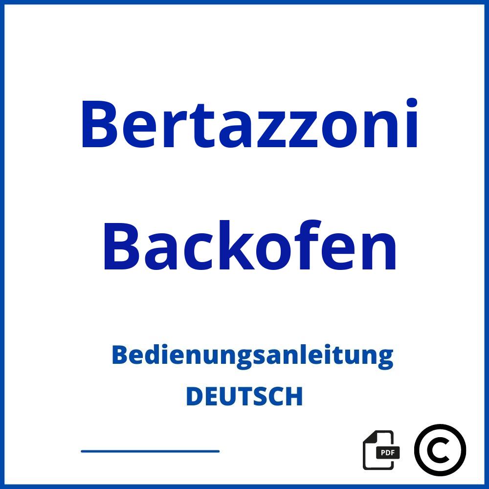 https://www.bedienungsanleitu.ng/backofen/bertazzoni;bertazzoni;Bertazzoni;Backofen;bertazzoni-backofen;bertazzoni-backofen-pdf;https://bedienungsanleitungen-de.com/wp-content/uploads/bertazzoni-backofen-pdf.jpg;554;https://bedienungsanleitungen-de.com/bertazzoni-backofen-offnen/