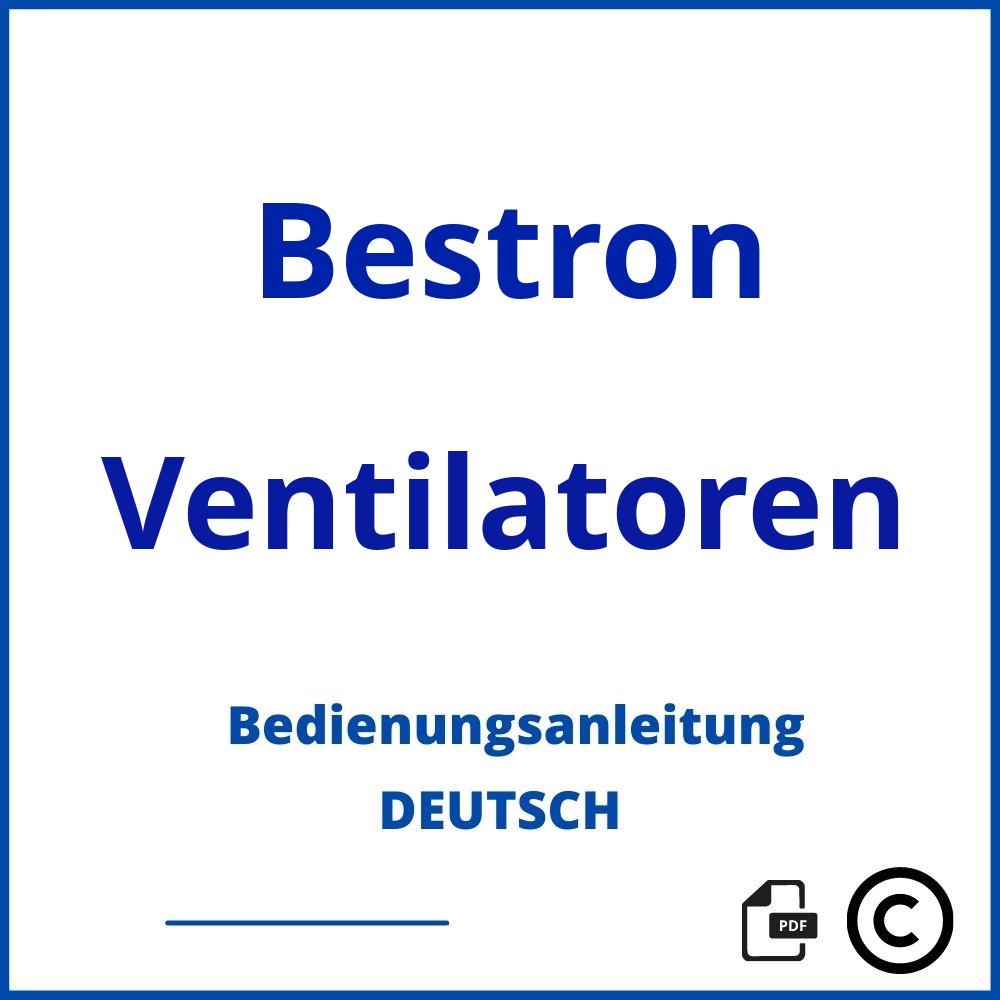 https://www.bedienungsanleitu.ng/ventilatoren/bestron;bestron ventilator;Bestron;Ventilatoren;bestron-ventilatoren;bestron-ventilatoren-pdf;https://bedienungsanleitungen-de.com/wp-content/uploads/bestron-ventilatoren-pdf.jpg;498;https://bedienungsanleitungen-de.com/bestron-ventilatoren-offnen/