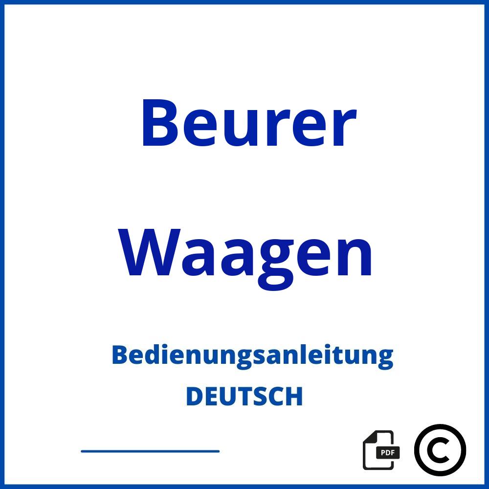 https://www.bedienungsanleitu.ng/waagen/beurer;beurer waage bedienungsanleitung;Beurer;Waagen;beurer-waagen;beurer-waagen-pdf;https://bedienungsanleitungen-de.com/wp-content/uploads/beurer-waagen-pdf.jpg;745;https://bedienungsanleitungen-de.com/beurer-waagen-offnen/