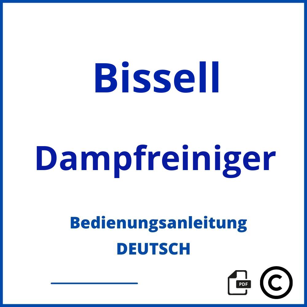 https://www.bedienungsanleitu.ng/dampfreiniger/bissell;dampfreiniger bissell;Bissell;Dampfreiniger;bissell-dampfreiniger;bissell-dampfreiniger-pdf;https://bedienungsanleitungen-de.com/wp-content/uploads/bissell-dampfreiniger-pdf.jpg;168;https://bedienungsanleitungen-de.com/bissell-dampfreiniger-offnen/