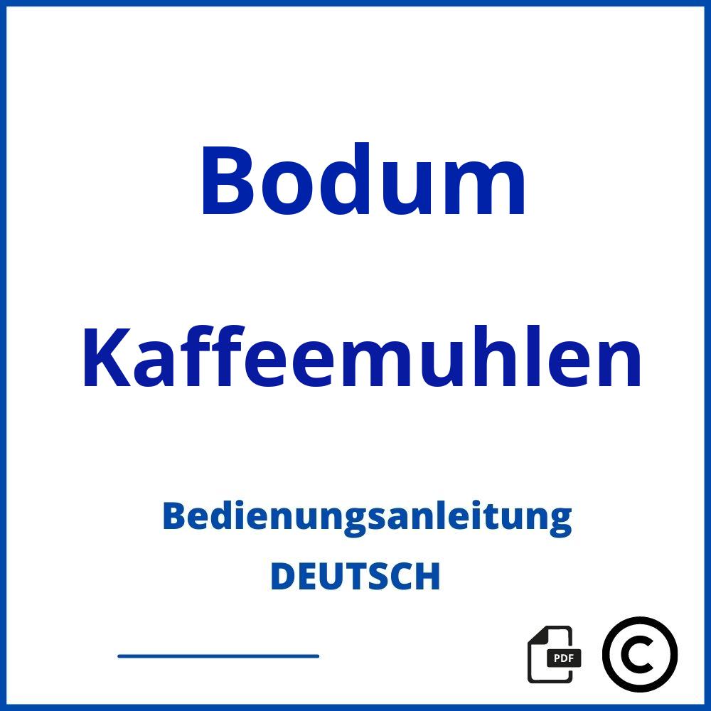 https://www.bedienungsanleitu.ng/kaffeemuhlen/bodum;bodum bistro kaffeemühle;Bodum;Kaffeemuhlen;bodum-kaffeemuhlen;bodum-kaffeemuhlen-pdf;https://bedienungsanleitungen-de.com/wp-content/uploads/bodum-kaffeemuhlen-pdf.jpg;620;https://bedienungsanleitungen-de.com/bodum-kaffeemuhlen-offnen/