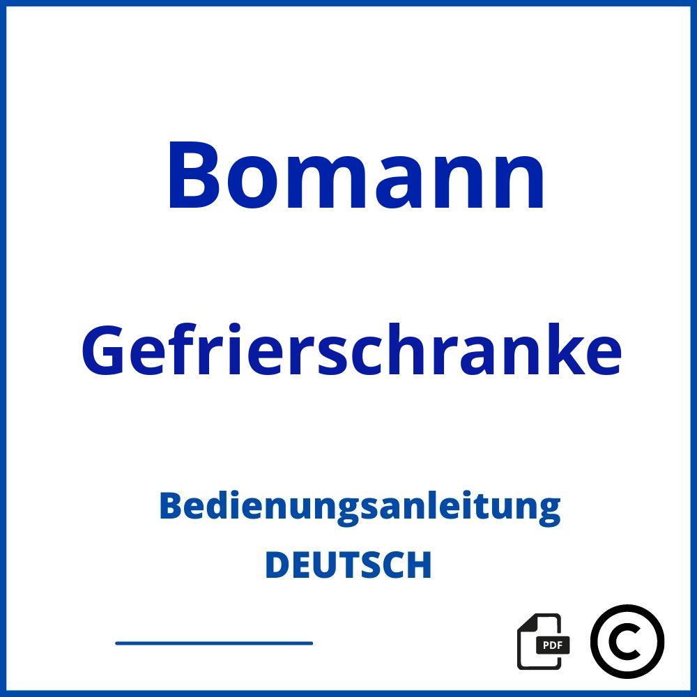 https://www.bedienungsanleitu.ng/gefrierschranke/bomann;bomann gefrierschrank klein;Bomann;Gefrierschranke;bomann-gefrierschranke;bomann-gefrierschranke-pdf;https://bedienungsanleitungen-de.com/wp-content/uploads/bomann-gefrierschranke-pdf.jpg;902;https://bedienungsanleitungen-de.com/bomann-gefrierschranke-offnen/