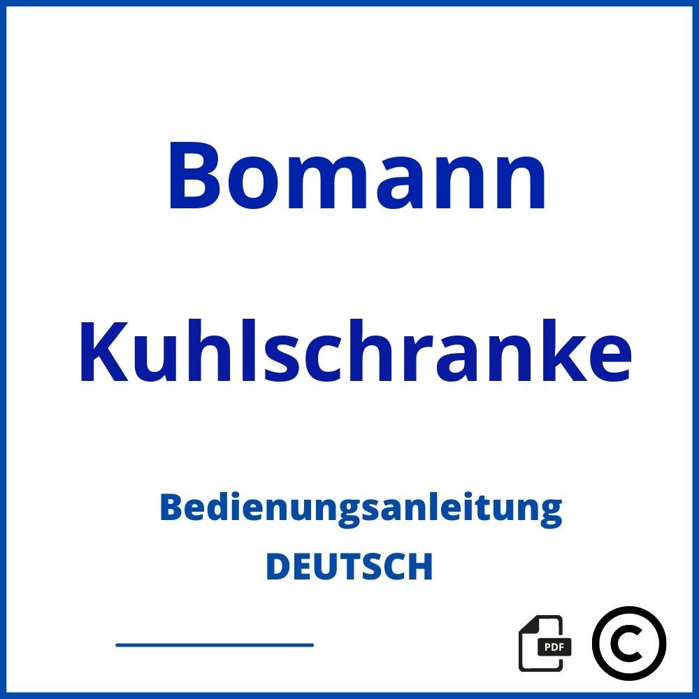 https://www.bedienungsanleitu.ng/kuhlschranke/bomann;bomann bedienungsanleitung;Bomann;Kuhlschranke;bomann-kuhlschranke;bomann-kuhlschranke-pdf;https://bedienungsanleitungen-de.com/wp-content/uploads/bomann-kuhlschranke-pdf.jpg;552;https://bedienungsanleitungen-de.com/bomann-kuhlschranke-offnen/