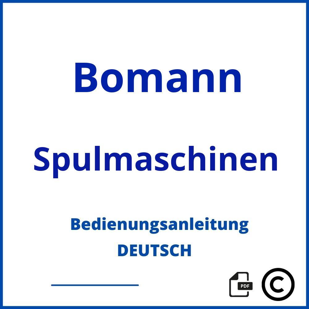 https://www.bedienungsanleitu.ng/spulmaschinen/bomann;bomann geschirrspüler bedienungsanleitung;Bomann;Spulmaschinen;bomann-spulmaschinen;bomann-spulmaschinen-pdf;https://bedienungsanleitungen-de.com/wp-content/uploads/bomann-spulmaschinen-pdf.jpg;582;https://bedienungsanleitungen-de.com/bomann-spulmaschinen-offnen/