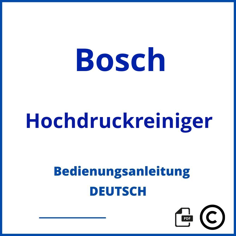 https://www.bedienungsanleitu.ng/hochdruckreiniger/bosch;bosch aquatak;Bosch;Hochdruckreiniger;bosch-hochdruckreiniger;bosch-hochdruckreiniger-pdf;https://bedienungsanleitungen-de.com/wp-content/uploads/bosch-hochdruckreiniger-pdf.jpg;76;https://bedienungsanleitungen-de.com/bosch-hochdruckreiniger-offnen/