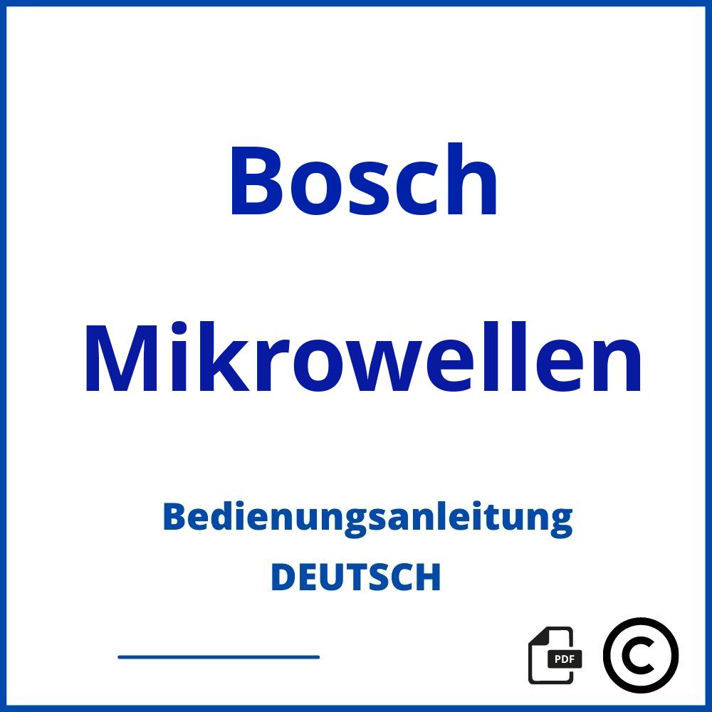 https://www.bedienungsanleitu.ng/mikrowellen/bosch;bosch mikrowelle auftauen;Bosch;Mikrowellen;bosch-mikrowellen;bosch-mikrowellen-pdf;https://bedienungsanleitungen-de.com/wp-content/uploads/bosch-mikrowellen-pdf.jpg;871;https://bedienungsanleitungen-de.com/bosch-mikrowellen-offnen/