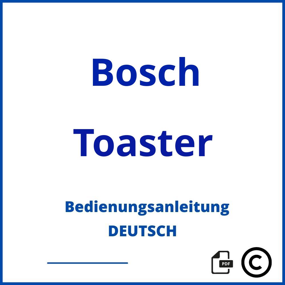 https://www.bedienungsanleitu.ng/toaster/bosch;bosch comfortline toaster;Bosch;Toaster;bosch-toaster;bosch-toaster-pdf;https://bedienungsanleitungen-de.com/wp-content/uploads/bosch-toaster-pdf.jpg;927;https://bedienungsanleitungen-de.com/bosch-toaster-offnen/