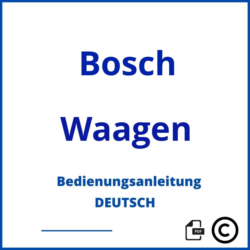 https://www.bedienungsanleitu.ng/waagen/bosch;bosch waage;Bosch;Waagen;bosch-waagen;bosch-waagen-pdf;https://bedienungsanleitungen-de.com/wp-content/uploads/bosch-waagen-pdf.jpg;123;https://bedienungsanleitungen-de.com/bosch-waagen-offnen/