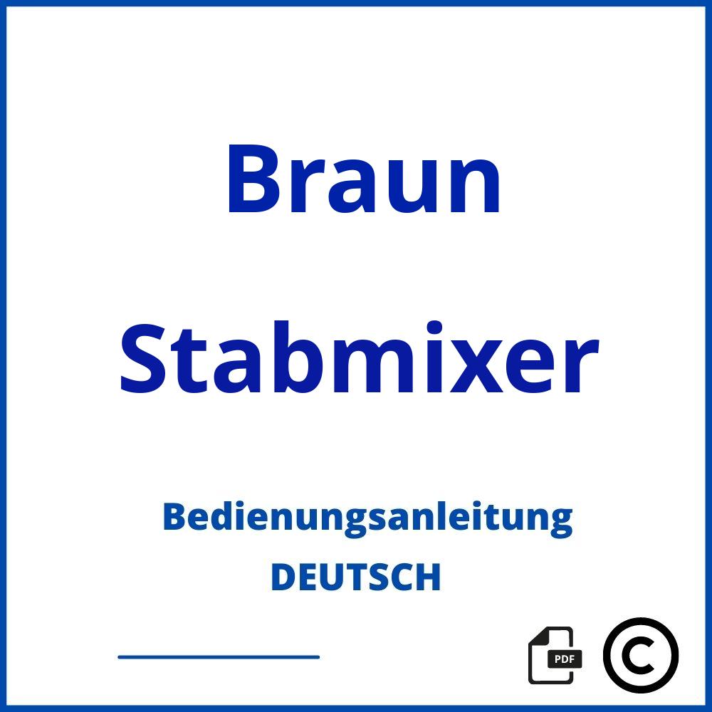 https://www.bedienungsanleitu.ng/stabmixer/braun;stabmixer braun;Braun;Stabmixer;braun-stabmixer;braun-stabmixer-pdf;https://bedienungsanleitungen-de.com/wp-content/uploads/braun-stabmixer-pdf.jpg;881;https://bedienungsanleitungen-de.com/braun-stabmixer-offnen/