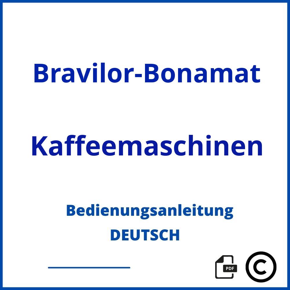 https://www.bedienungsanleitu.ng/kaffeemaschinen/bravilor-bonamat;bravilor bonomat;Bravilor-Bonamat;Kaffeemaschinen;bravilor-bonamat-kaffeemaschinen;bravilor-bonamat-kaffeemaschinen-pdf;https://bedienungsanleitungen-de.com/wp-content/uploads/bravilor-bonamat-kaffeemaschinen-pdf.jpg;350;https://bedienungsanleitungen-de.com/bravilor-bonamat-kaffeemaschinen-offnen/