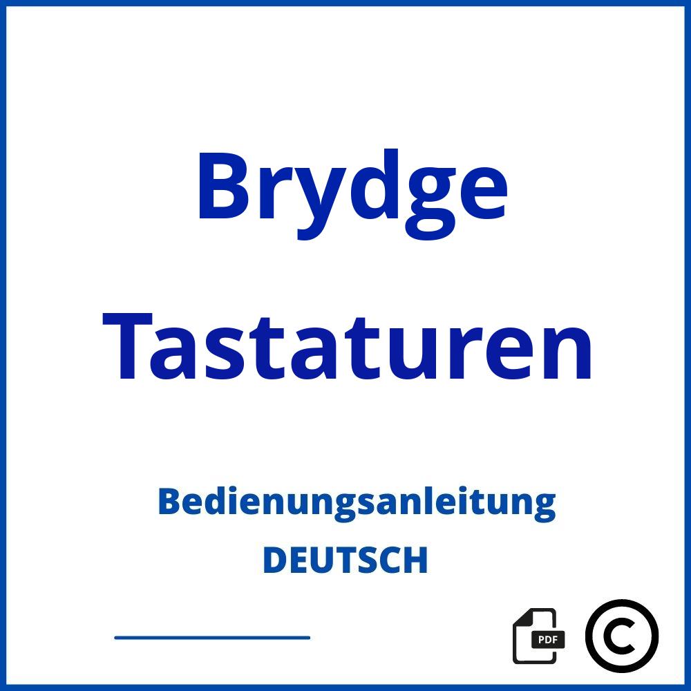 https://www.bedienungsanleitu.ng/tastaturen/brydge;brydge tastatur;Brydge;Tastaturen;brydge-tastaturen;brydge-tastaturen-pdf;https://bedienungsanleitungen-de.com/wp-content/uploads/brydge-tastaturen-pdf.jpg;201;https://bedienungsanleitungen-de.com/brydge-tastaturen-offnen/