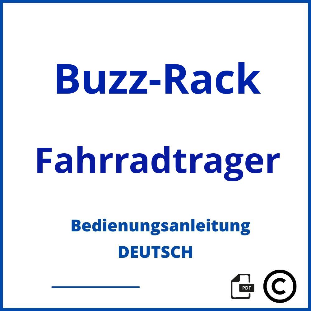 https://www.bedienungsanleitu.ng/fahrradtrager/buzz-rack;buzz rack;Buzz-Rack;Fahrradtrager;buzz-rack-fahrradtrager;buzz-rack-fahrradtrager-pdf;https://bedienungsanleitungen-de.com/wp-content/uploads/buzz-rack-fahrradtrager-pdf.jpg;814;https://bedienungsanleitungen-de.com/buzz-rack-fahrradtrager-offnen/