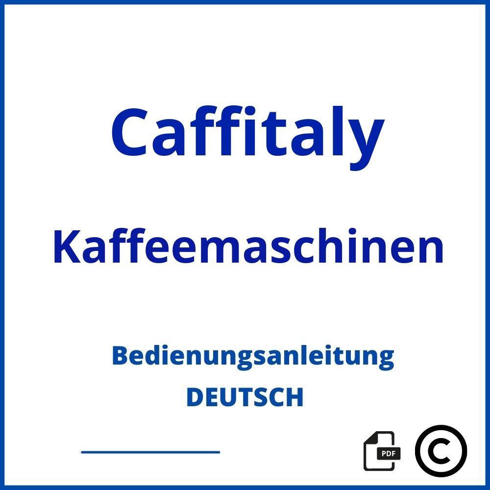 https://www.bedienungsanleitu.ng/kaffeemaschinen/caffitaly;caffitaly system;Caffitaly;Kaffeemaschinen;caffitaly-kaffeemaschinen;caffitaly-kaffeemaschinen-pdf;https://bedienungsanleitungen-de.com/wp-content/uploads/caffitaly-kaffeemaschinen-pdf.jpg;761;https://bedienungsanleitungen-de.com/caffitaly-kaffeemaschinen-offnen/