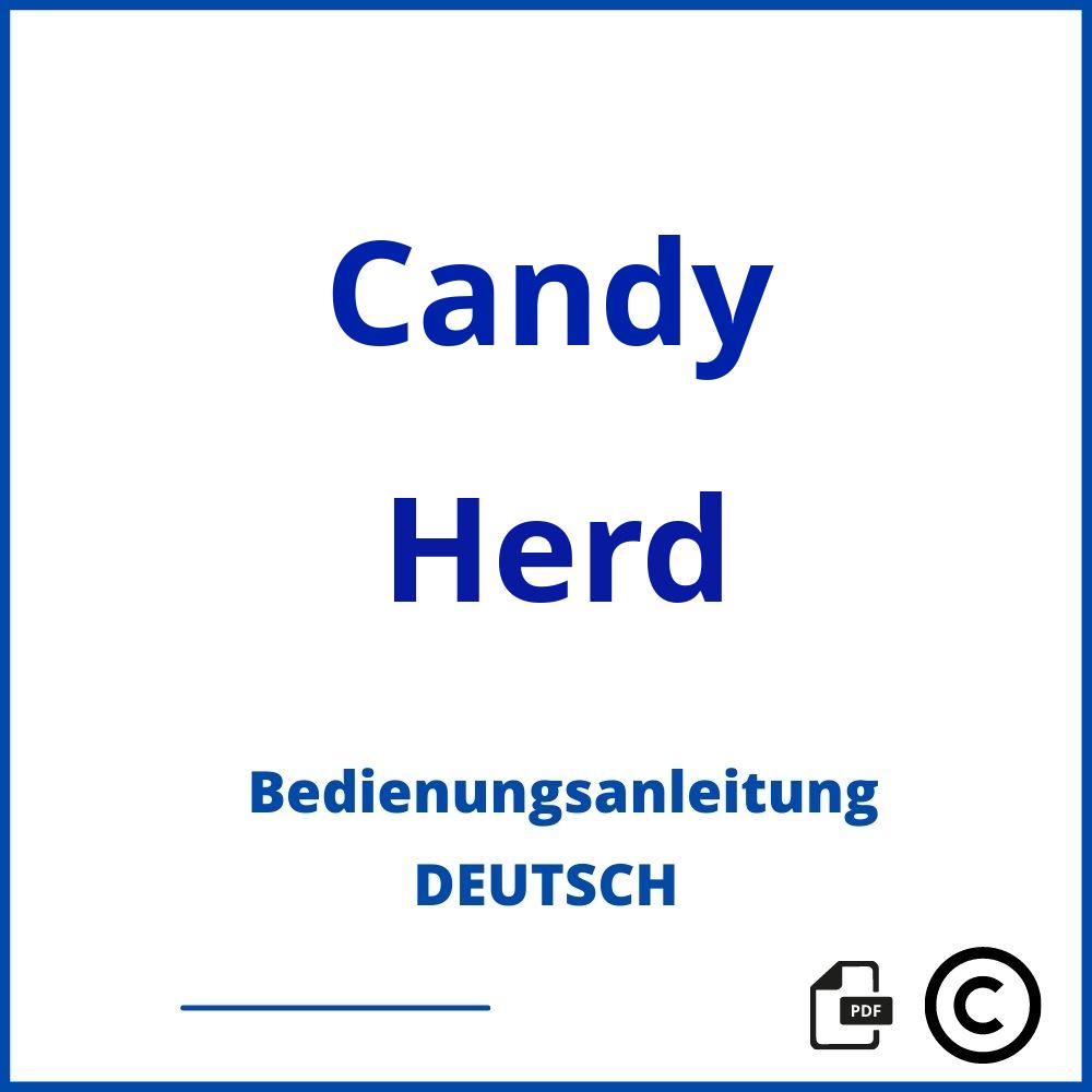 https://www.bedienungsanleitu.ng/herd/candy;candy herd;Candy;Herd;candy-herd;candy-herd-pdf;https://bedienungsanleitungen-de.com/wp-content/uploads/candy-herd-pdf.jpg;169;https://bedienungsanleitungen-de.com/candy-herd-offnen/