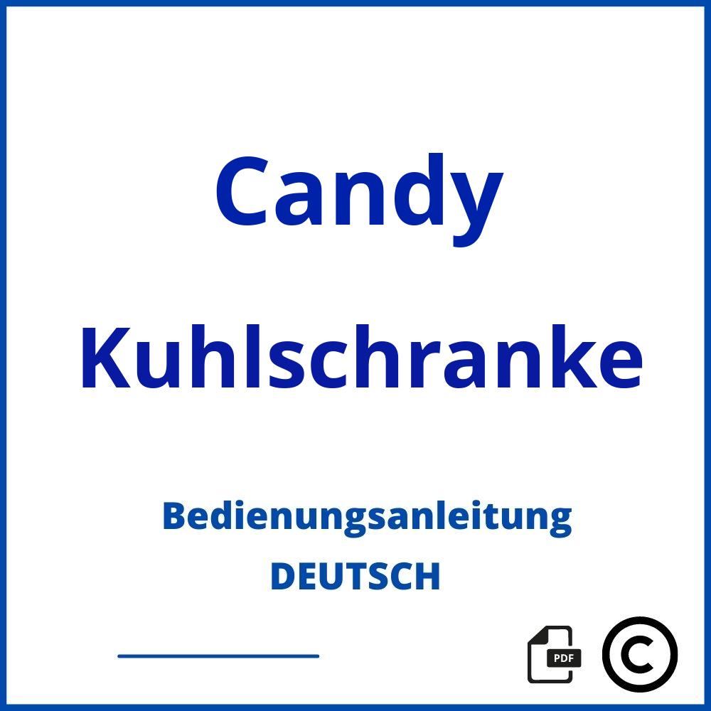 https://www.bedienungsanleitu.ng/kuhlschranke/candy;candy kühl gefrierkombination;Candy;Kuhlschranke;candy-kuhlschranke;candy-kuhlschranke-pdf;https://bedienungsanleitungen-de.com/wp-content/uploads/candy-kuhlschranke-pdf.jpg;682;https://bedienungsanleitungen-de.com/candy-kuhlschranke-offnen/