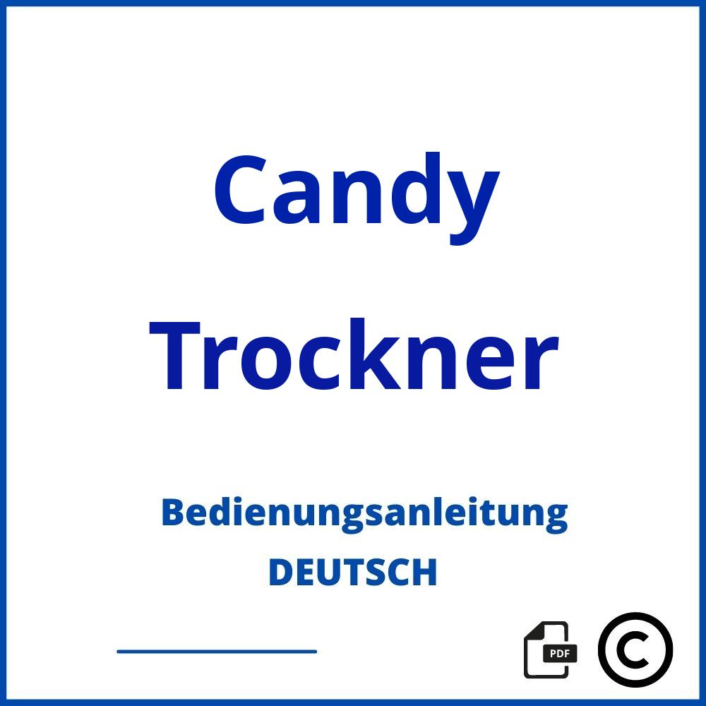 https://www.bedienungsanleitu.ng/trockner/candy;candy trockner symbole;Candy;Trockner;candy-trockner;candy-trockner-pdf;https://bedienungsanleitungen-de.com/wp-content/uploads/candy-trockner-pdf.jpg;750;https://bedienungsanleitungen-de.com/candy-trockner-offnen/