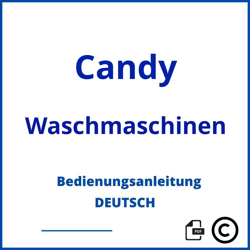 https://www.bedienungsanleitu.ng/waschmaschinen/candy;candy waschmaschine symbole;Candy;Waschmaschinen;candy-waschmaschinen;candy-waschmaschinen-pdf;https://bedienungsanleitungen-de.com/wp-content/uploads/candy-waschmaschinen-pdf.jpg;404;https://bedienungsanleitungen-de.com/candy-waschmaschinen-offnen/