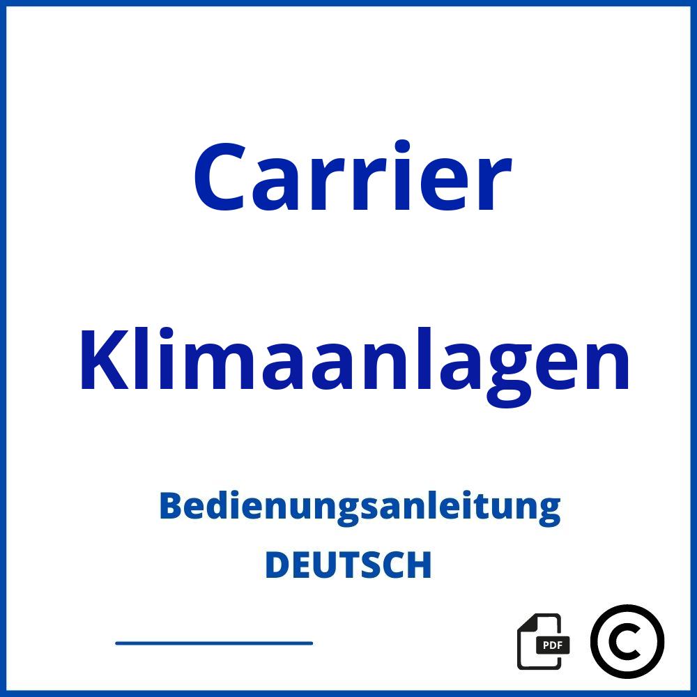 https://www.bedienungsanleitu.ng/klimaanlagen/carrier;carrier klimaanlage;Carrier;Klimaanlagen;carrier-klimaanlagen;carrier-klimaanlagen-pdf;https://bedienungsanleitungen-de.com/wp-content/uploads/carrier-klimaanlagen-pdf.jpg;747;https://bedienungsanleitungen-de.com/carrier-klimaanlagen-offnen/