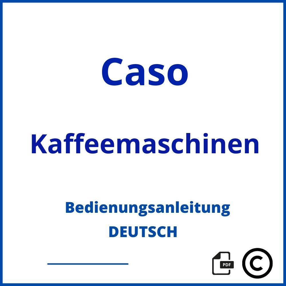 https://www.bedienungsanleitu.ng/kaffeemaschinen/caso;caso kaffeemaschine;Caso;Kaffeemaschinen;caso-kaffeemaschinen;caso-kaffeemaschinen-pdf;https://bedienungsanleitungen-de.com/wp-content/uploads/caso-kaffeemaschinen-pdf.jpg;285;https://bedienungsanleitungen-de.com/caso-kaffeemaschinen-offnen/