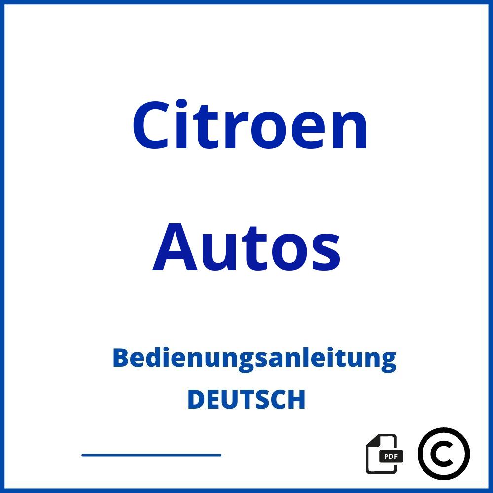 https://www.bedienungsanleitu.ng/autos/citroen;citroen bedienungsanleitung;Citroen;Autos;citroen-autos;citroen-autos-pdf;https://bedienungsanleitungen-de.com/wp-content/uploads/citroen-autos-pdf.jpg;565;https://bedienungsanleitungen-de.com/citroen-autos-offnen/