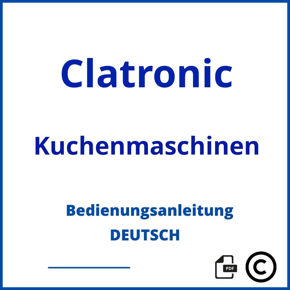 https://www.bedienungsanleitu.ng/kuchenmaschinen/clatronic;clatronic küchenmaschine;Clatronic;Kuchenmaschinen;clatronic-kuchenmaschinen;clatronic-kuchenmaschinen-pdf;https://bedienungsanleitungen-de.com/wp-content/uploads/clatronic-kuchenmaschinen-pdf.jpg;199;https://bedienungsanleitungen-de.com/clatronic-kuchenmaschinen-offnen/