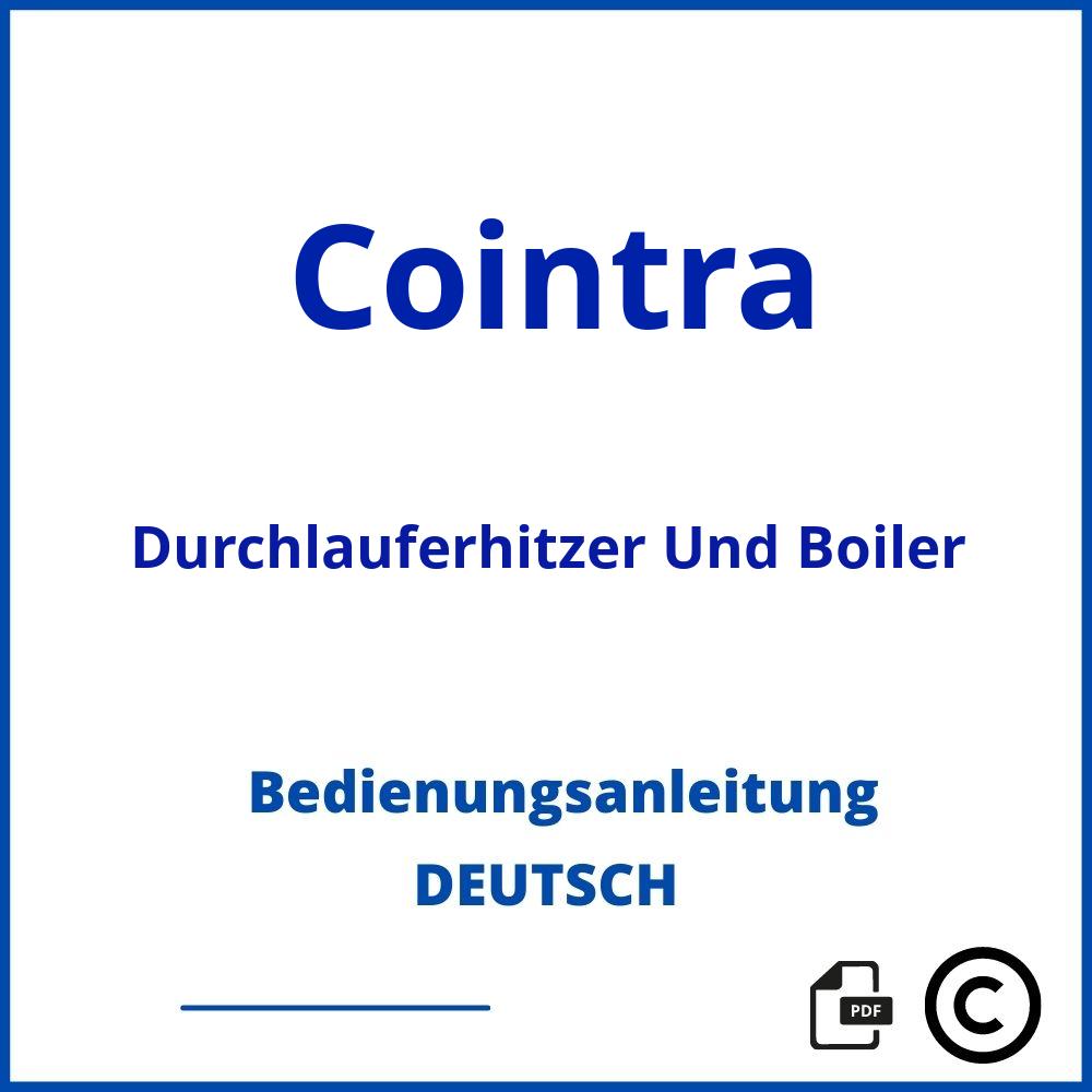 https://www.bedienungsanleitu.ng/durchlauferhitzer-und-boiler/cointra;cointra;Cointra;Durchlauferhitzer Und Boiler;cointra-durchlauferhitzer-und-boiler;cointra-durchlauferhitzer-und-boiler-pdf;https://bedienungsanleitungen-de.com/wp-content/uploads/cointra-durchlauferhitzer-und-boiler-pdf.jpg;700;https://bedienungsanleitungen-de.com/cointra-durchlauferhitzer-und-boiler-offnen/