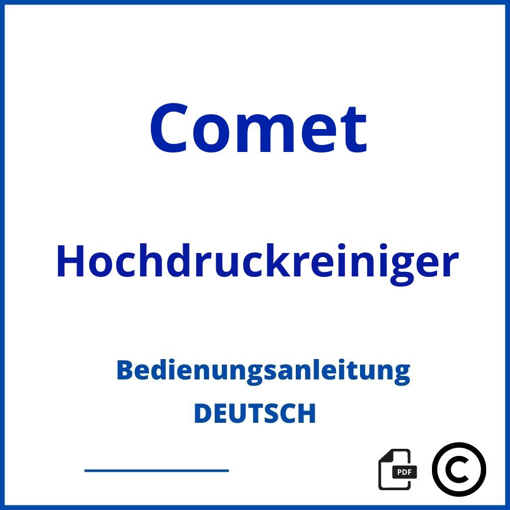 https://www.bedienungsanleitu.ng/hochdruckreiniger/comet;comet hochdruckreiniger;Comet;Hochdruckreiniger;comet-hochdruckreiniger;comet-hochdruckreiniger-pdf;https://bedienungsanleitungen-de.com/wp-content/uploads/comet-hochdruckreiniger-pdf.jpg;580;https://bedienungsanleitungen-de.com/comet-hochdruckreiniger-offnen/