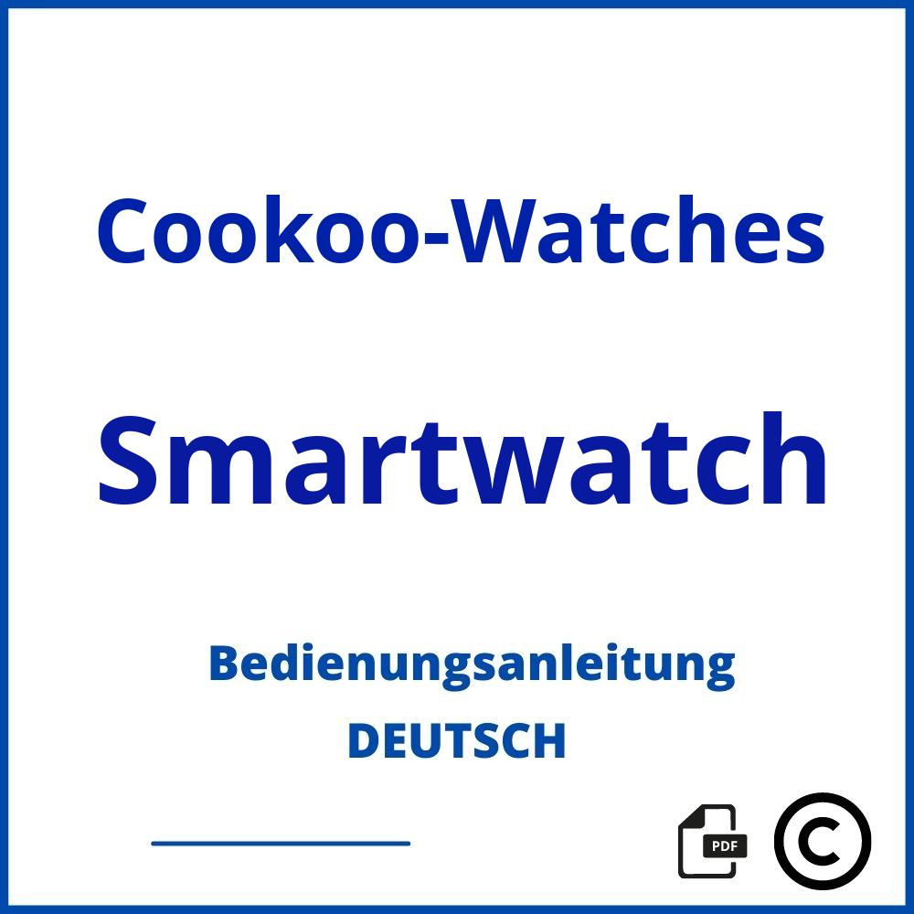 https://www.bedienungsanleitu.ng/smartwatch/cookoo-watches;cookoo;Cookoo-Watches;Smartwatch;cookoo-watches-smartwatch;cookoo-watches-smartwatch-pdf;https://bedienungsanleitungen-de.com/wp-content/uploads/cookoo-watches-smartwatch-pdf.jpg;553;https://bedienungsanleitungen-de.com/cookoo-watches-smartwatch-offnen/