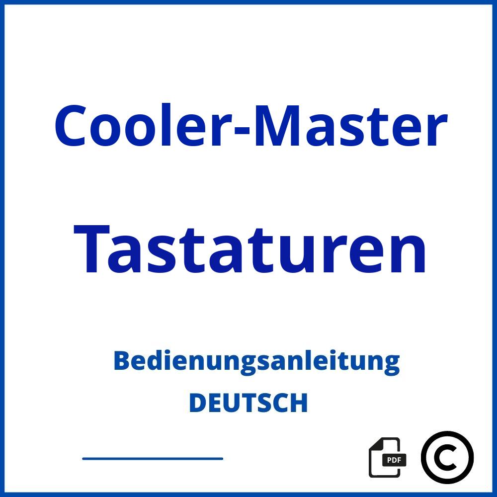 https://www.bedienungsanleitu.ng/tastaturen/cooler-master;cooler master keyboard;Cooler-Master;Tastaturen;cooler-master-tastaturen;cooler-master-tastaturen-pdf;https://bedienungsanleitungen-de.com/wp-content/uploads/cooler-master-tastaturen-pdf.jpg;368;https://bedienungsanleitungen-de.com/cooler-master-tastaturen-offnen/