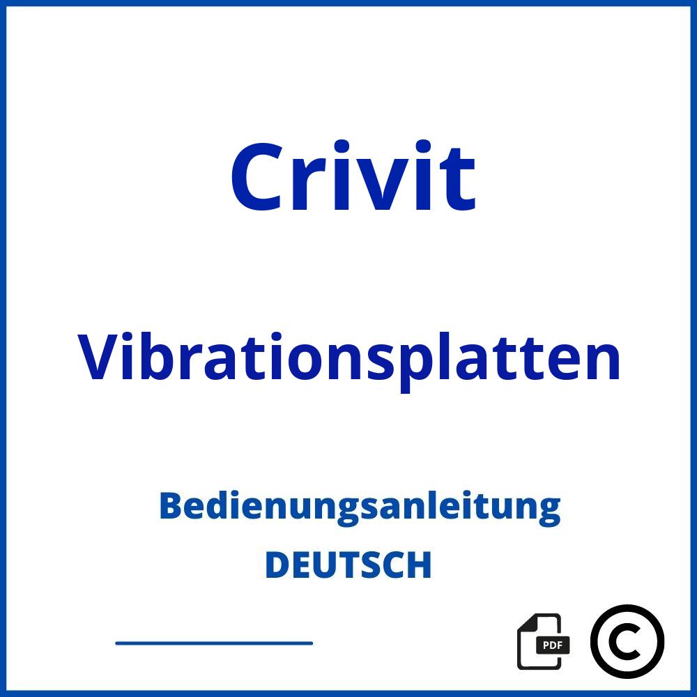 https://www.bedienungsanleitu.ng/vibrationsplatten/crivit;crivit vibrationsplatte;Crivit;Vibrationsplatten;crivit-vibrationsplatten;crivit-vibrationsplatten-pdf;https://bedienungsanleitungen-de.com/wp-content/uploads/crivit-vibrationsplatten-pdf.jpg;186;https://bedienungsanleitungen-de.com/crivit-vibrationsplatten-offnen/