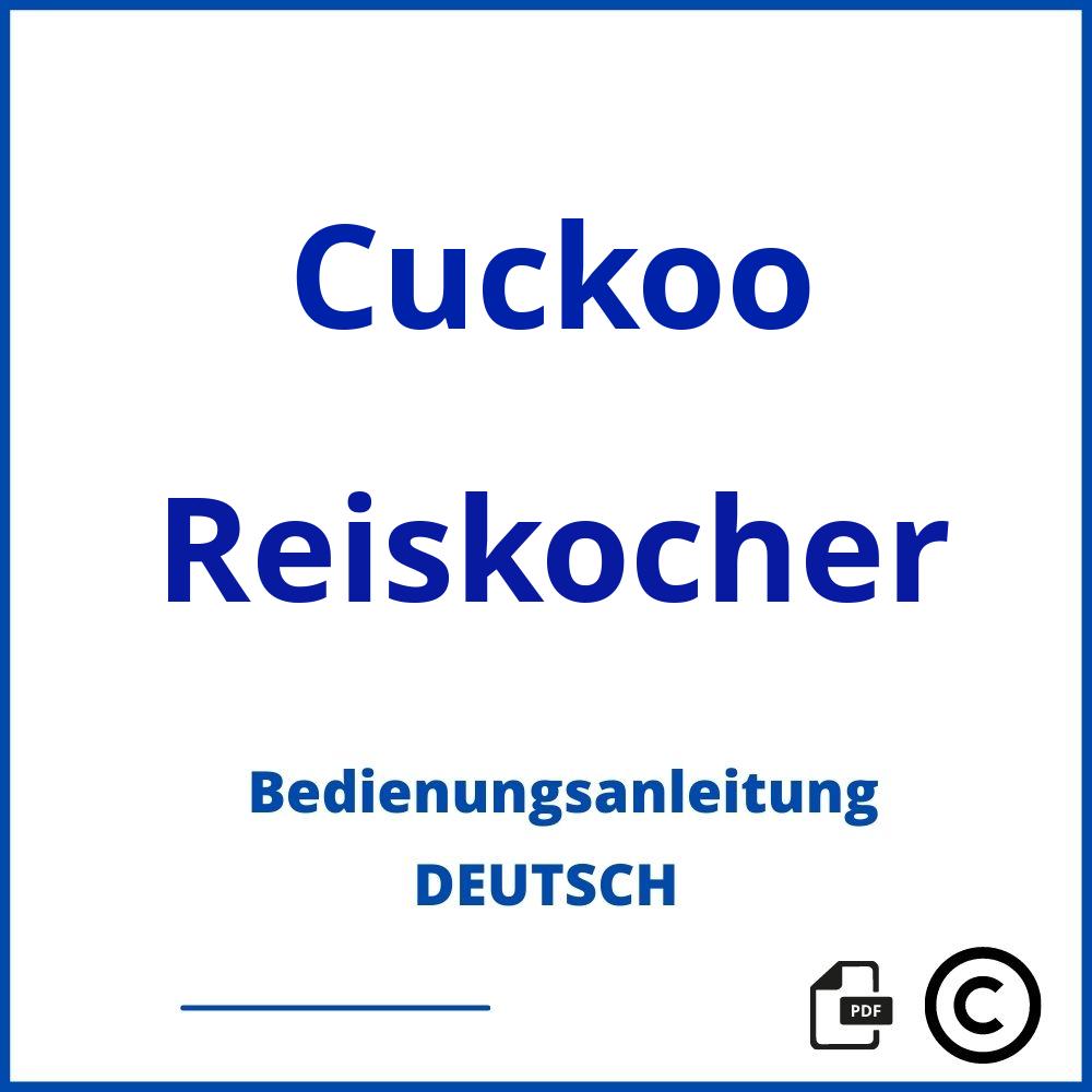 https://www.bedienungsanleitu.ng/reiskocher/cuckoo;cuckoo reiskocher;Cuckoo;Reiskocher;cuckoo-reiskocher;cuckoo-reiskocher-pdf;https://bedienungsanleitungen-de.com/wp-content/uploads/cuckoo-reiskocher-pdf.jpg;605;https://bedienungsanleitungen-de.com/cuckoo-reiskocher-offnen/